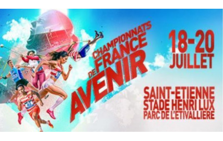 Championnats de France Avenir - 18-20/07/25