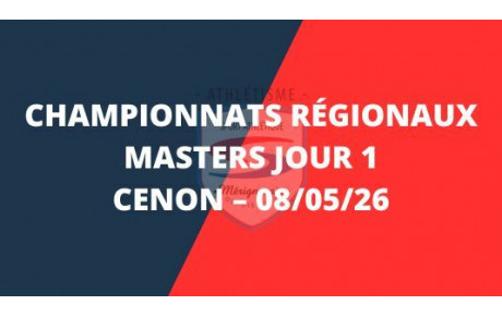 Championnats régionaux masters jour 1 – 08/05/26